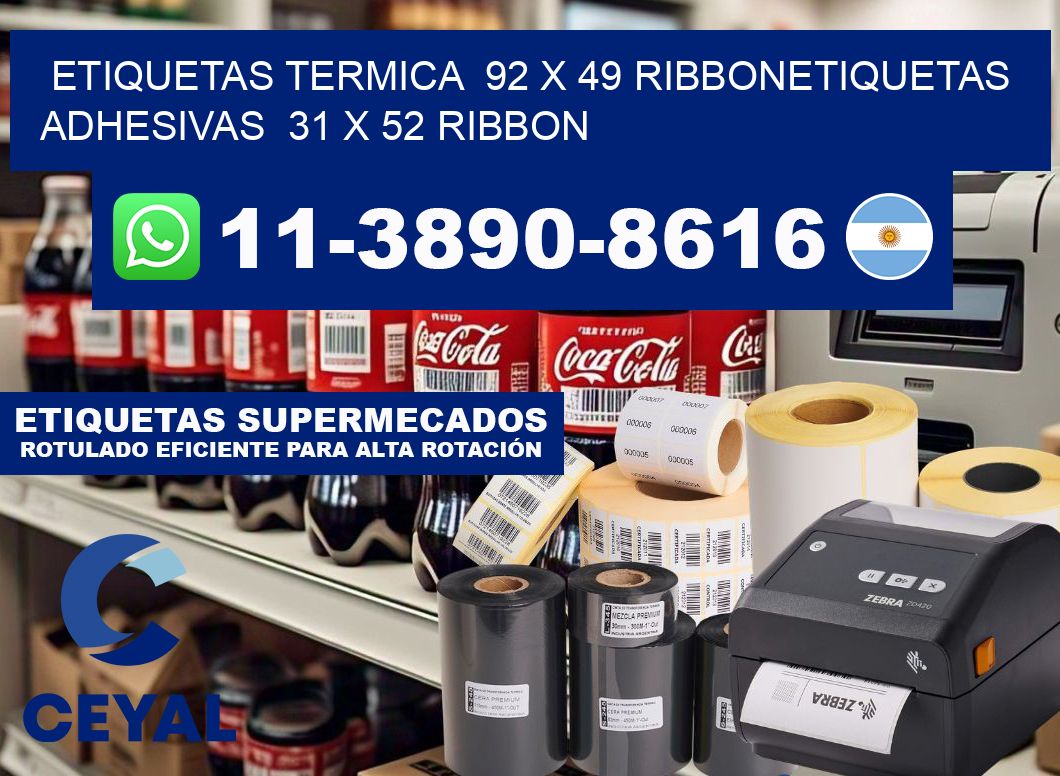 Etiquetas termica 92 x 49 ribbonEtiquetas adhesivas 31 x 52 ribbon