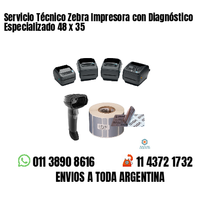 Servicio Técnico Zebra Impresora con Diagnóstico Especializado 48 x 35