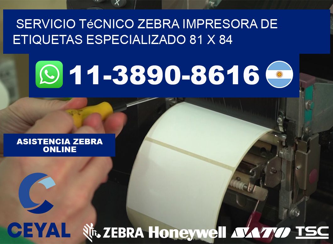 Servicio Técnico Zebra Impresora de Etiquetas Especializado 81 x 84