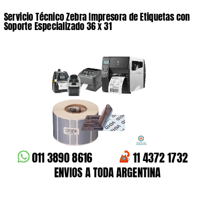 Servicio Técnico Zebra Impresora de Etiquetas con Soporte Especializado 36 x 31