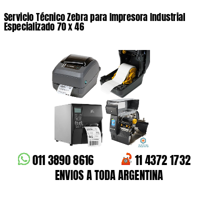 Servicio Técnico Zebra para Impresora Industrial Especializado 70 x 46