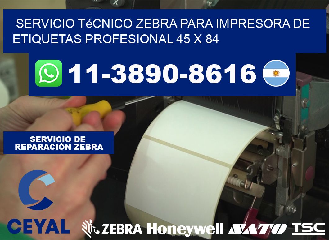 Servicio Técnico Zebra para Impresora de Etiquetas Profesional 45 x 84