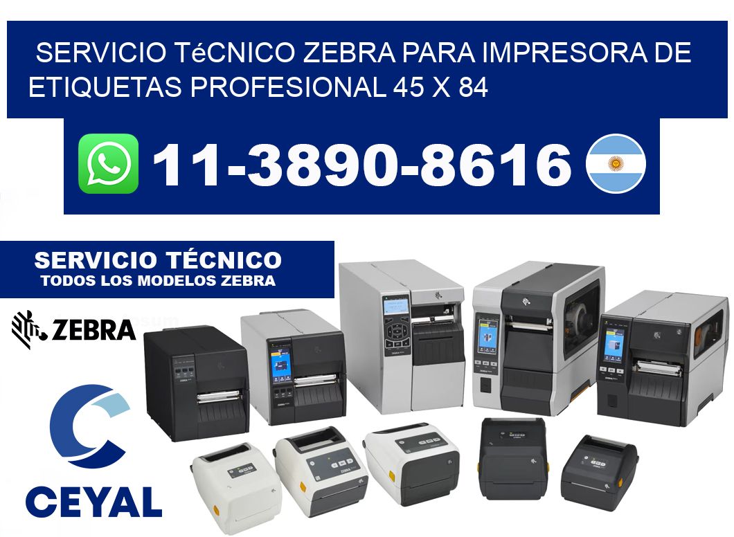 Servicio Técnico Zebra para Impresora de Etiquetas Profesional 45 x 84
