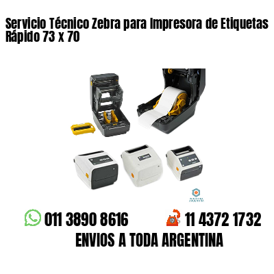 Servicio Técnico Zebra para Impresora de Etiquetas Rápido 73 x 70