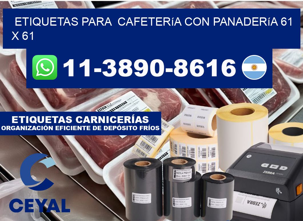 etiquetas para  Cafetería con panadería 61 x 61