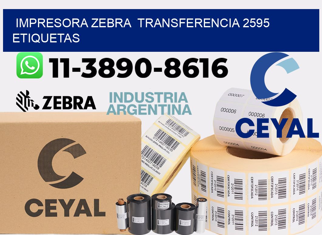 impresora zebra  transferencia 2595 etiquetas