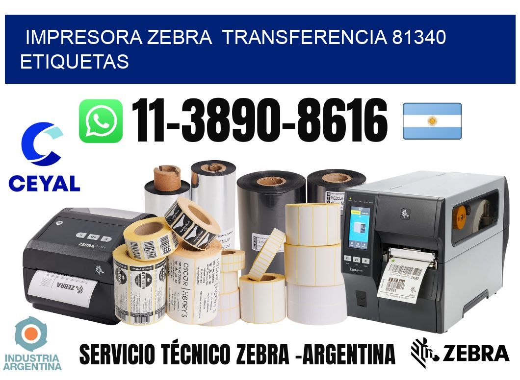 impresora zebra  transferencia 81340 etiquetas