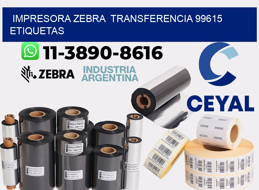 impresora zebra  transferencia 99615 etiquetas