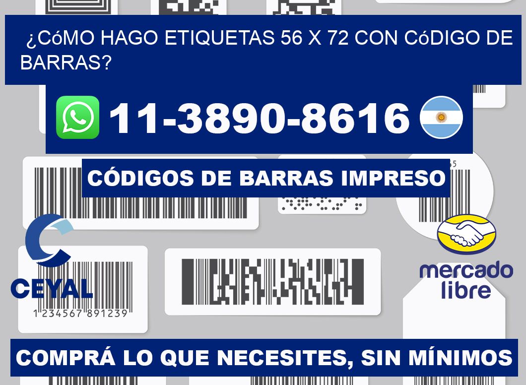 ¿Cómo hago etiquetas 56 x 72 con código de barras?