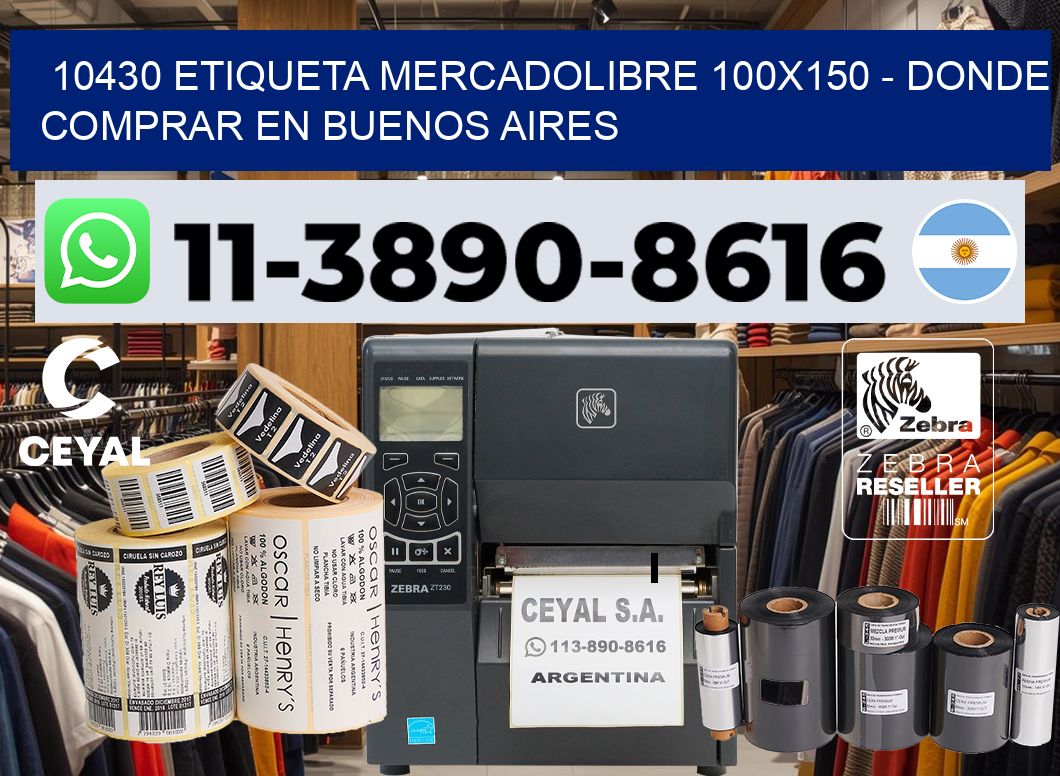 10430 etiqueta MercadoLibre 100×150 – Donde Comprar en Buenos Aires