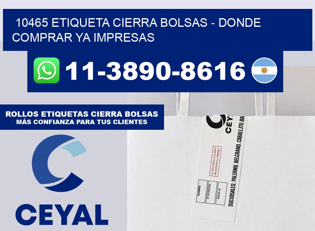 10465 etiqueta Cierra Bolsas – Donde Comprar ya impresas