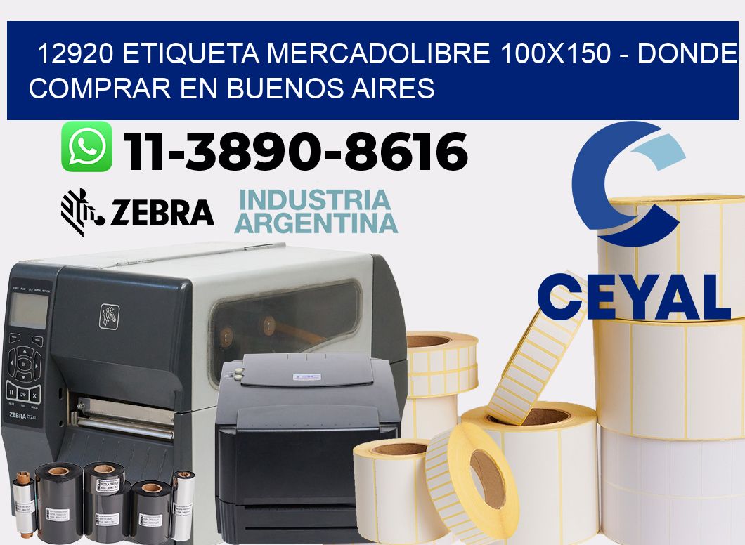 12920 etiqueta MercadoLibre 100x150 - Donde Comprar en Buenos Aires