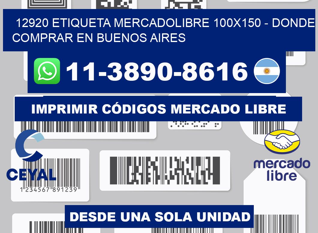 12920 etiqueta MercadoLibre 100x150 - Donde Comprar en Buenos Aires