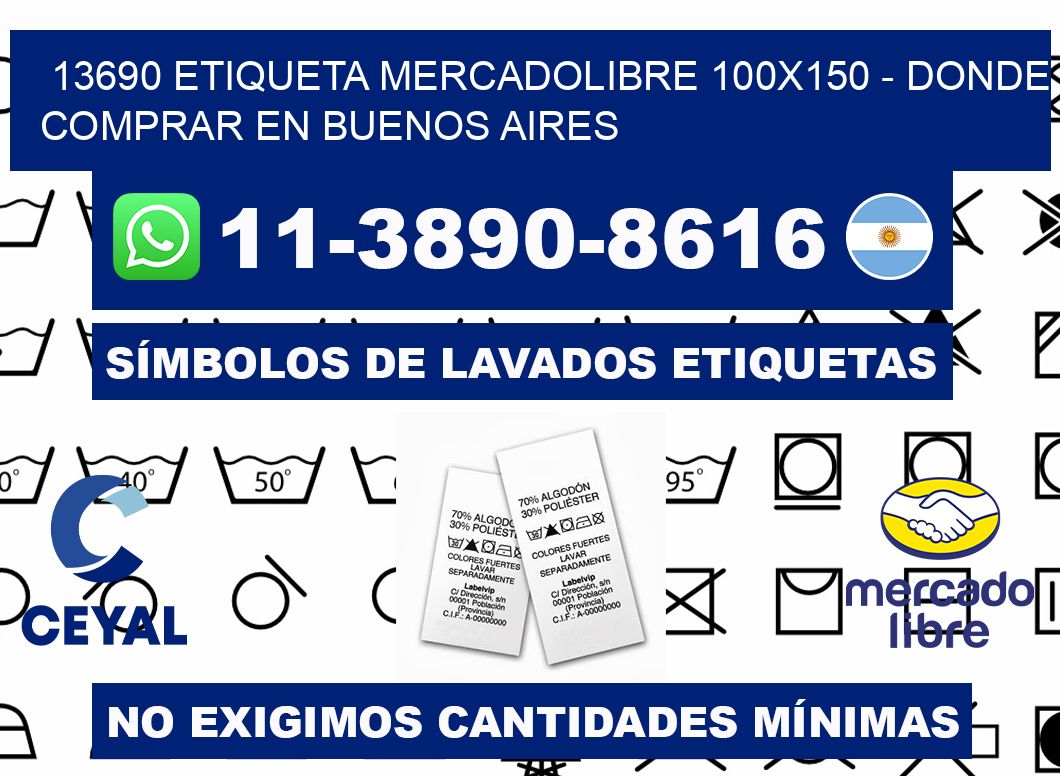 13690 etiqueta MercadoLibre 100x150 - Donde Comprar en Buenos Aires