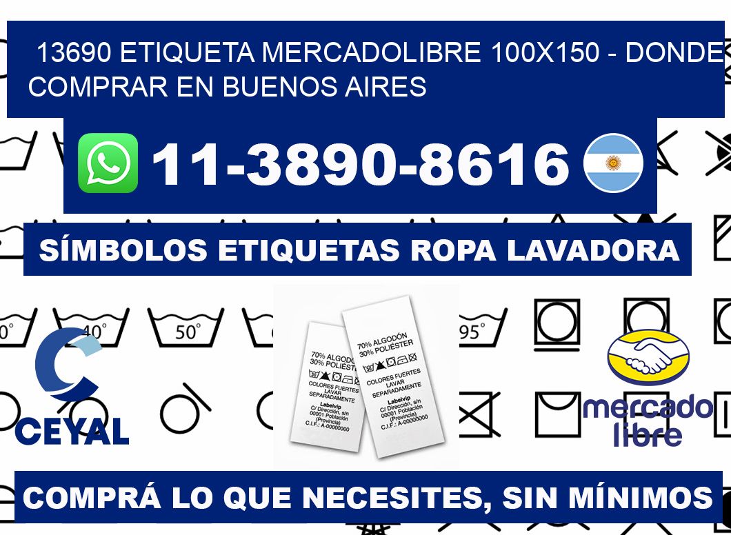 13690 etiqueta MercadoLibre 100x150 - Donde Comprar en Buenos Aires