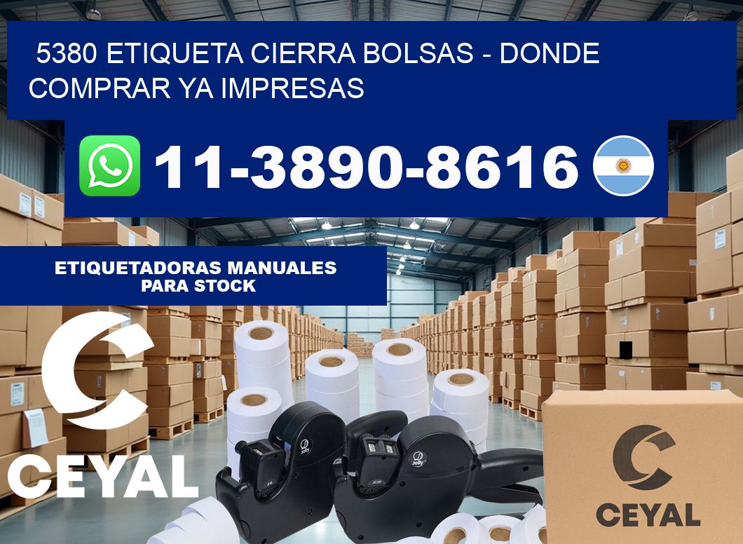 5380 etiqueta Cierra Bolsas – Donde Comprar ya impresas