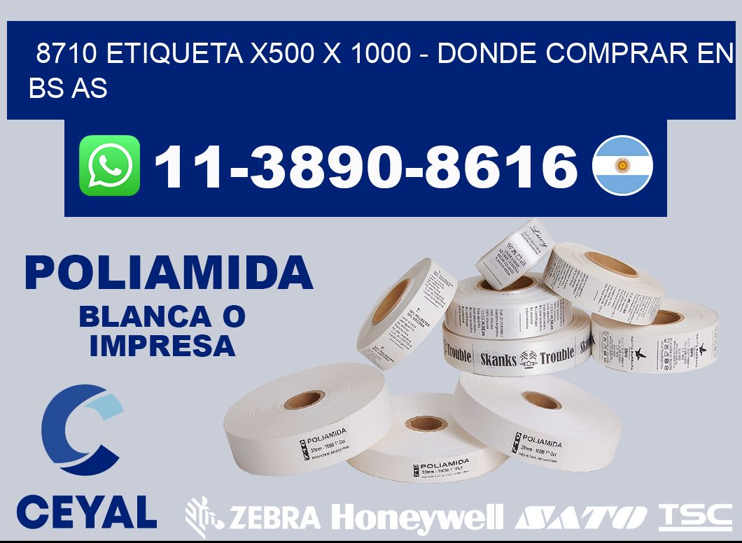 8710 etiqueta x500 x 1000 - Donde Comprar en bs as