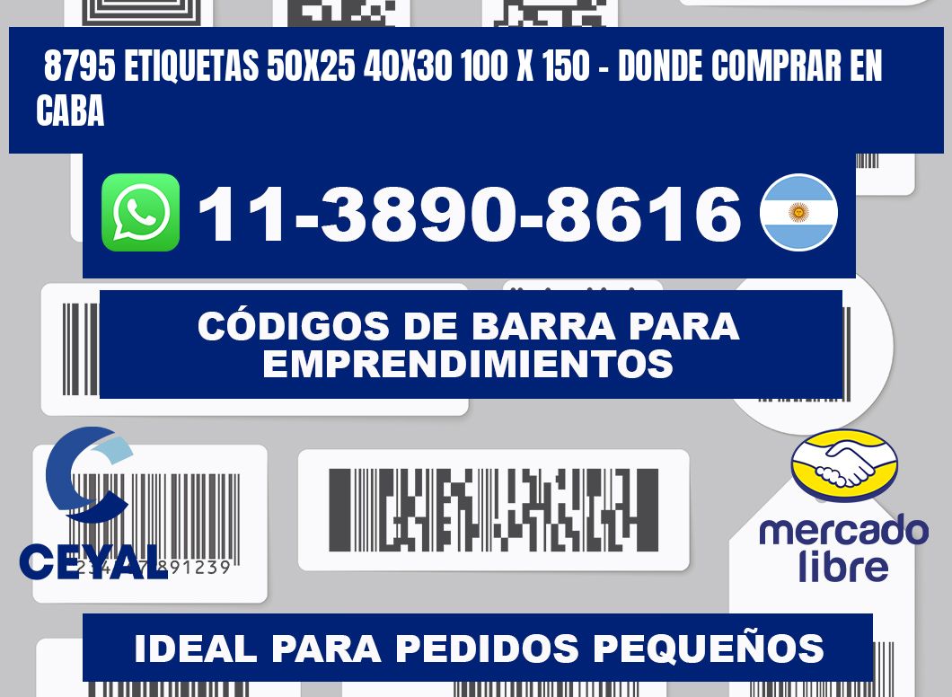 8795 etiquetas 50x25 40x30 100 x 150 - Donde Comprar en Caba