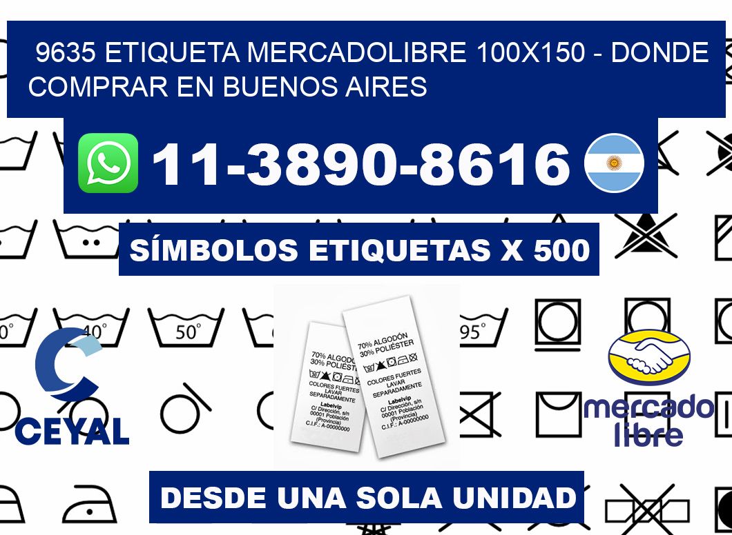 9635 etiqueta MercadoLibre 100x150 - Donde Comprar en Buenos Aires