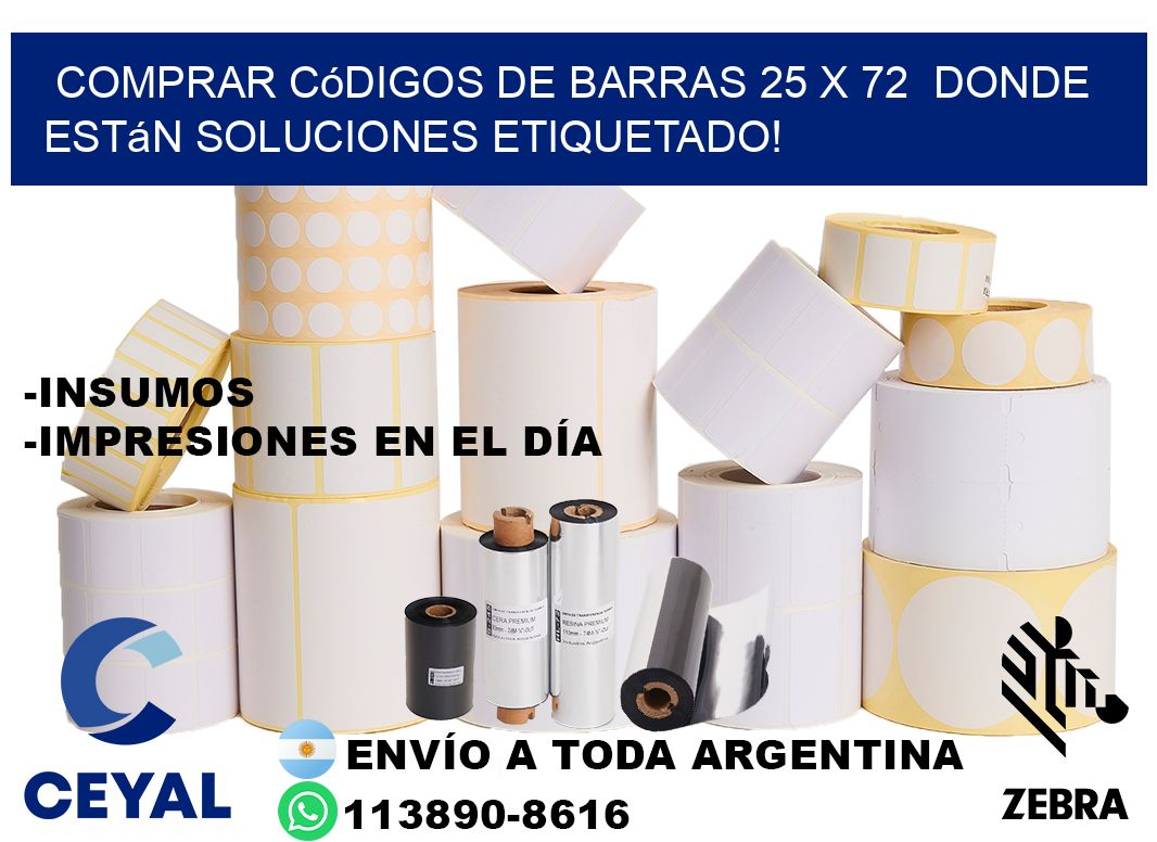 Comprar códigos de barras 25 x 72  donde están soluciones etiquetado!