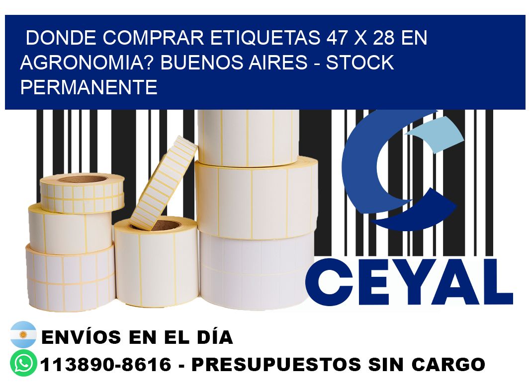 Donde Comprar etiquetas 47 x 28 en AGRONOMIA? Buenos Aires - Stock permanente