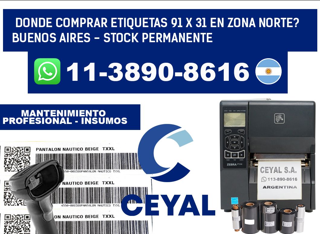 Donde Comprar etiquetas 91 x 31 en ZONA NORTE? Buenos Aires - Stock permanente