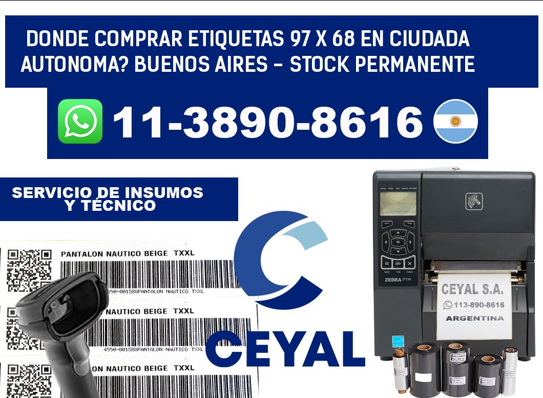 Donde Comprar etiquetas 97 x 68 en CIUDADA AUTONOMA? Buenos Aires - Stock permanente