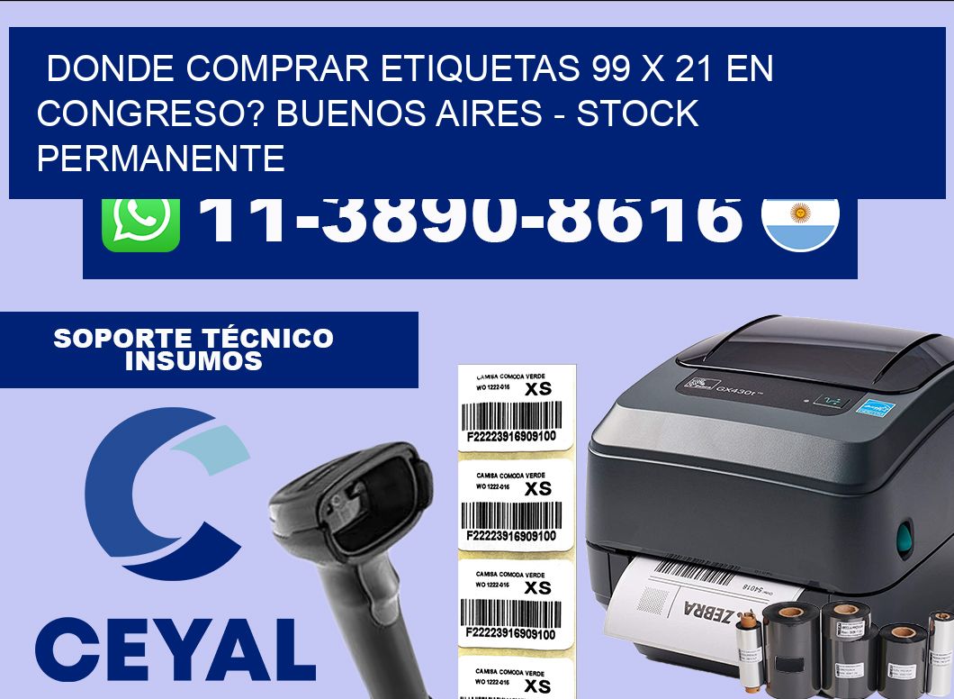 Donde Comprar etiquetas 99 x 21 en CONGRESO? Buenos Aires – Stock permanente