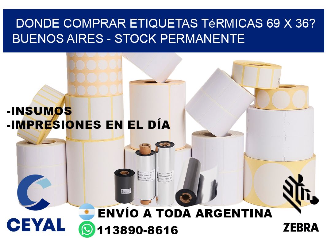 Donde Comprar etiquetas térmicas 69 x 36? Buenos Aires - Stock permanente