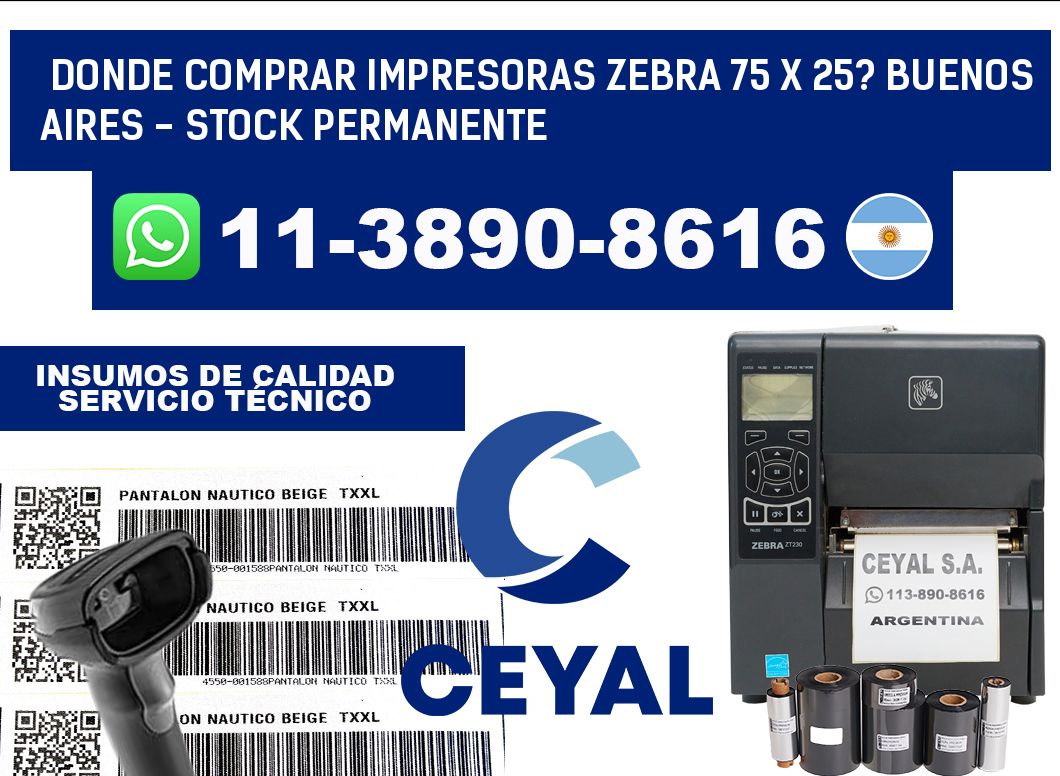 Donde Comprar impresoras zebra 75 x 25? Buenos Aires - Stock permanente