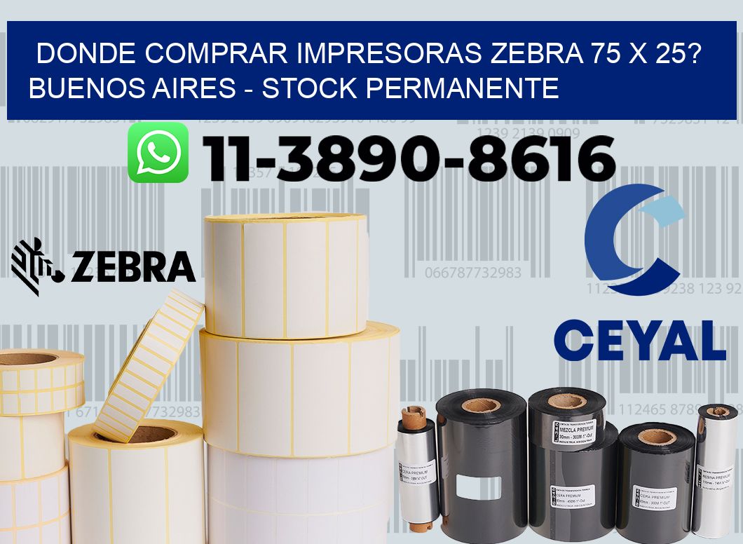 Donde Comprar impresoras zebra 75 x 25? Buenos Aires - Stock permanente