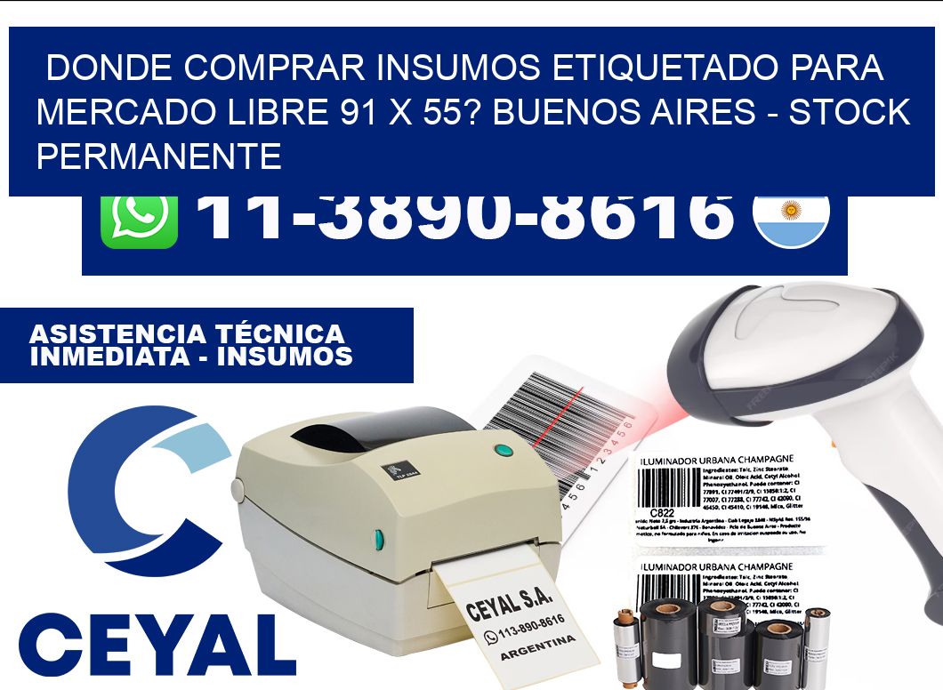 Donde Comprar insumos etiquetado para mercado libre 91 x 55? Buenos Aires - Stock permanente