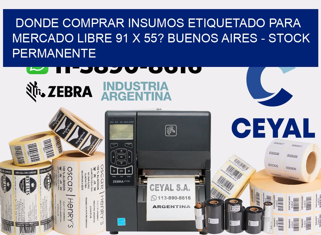Donde Comprar insumos etiquetado para mercado libre 91 x 55? Buenos Aires - Stock permanente