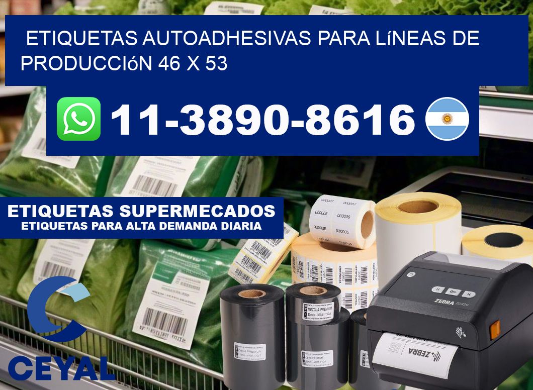 Etiquetas autoadhesivas para líneas de producción 46 x 53