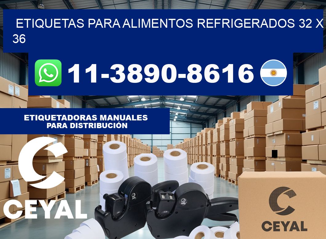 Etiquetas para alimentos refrigerados 32 x 36