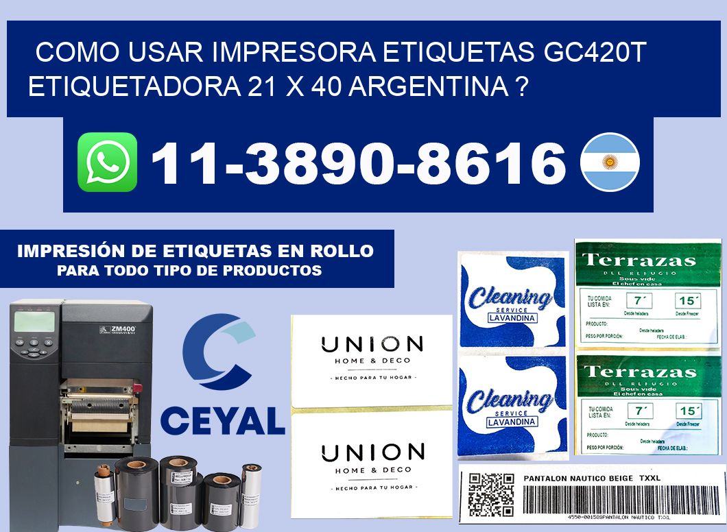 como usar impresora etiquetas gc420t etiquetadora 21 x 40 argentina ?