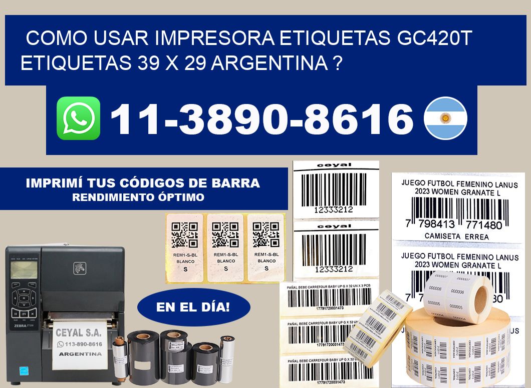 como usar impresora etiquetas gc420t etiquetas 39 x 29 argentina ?