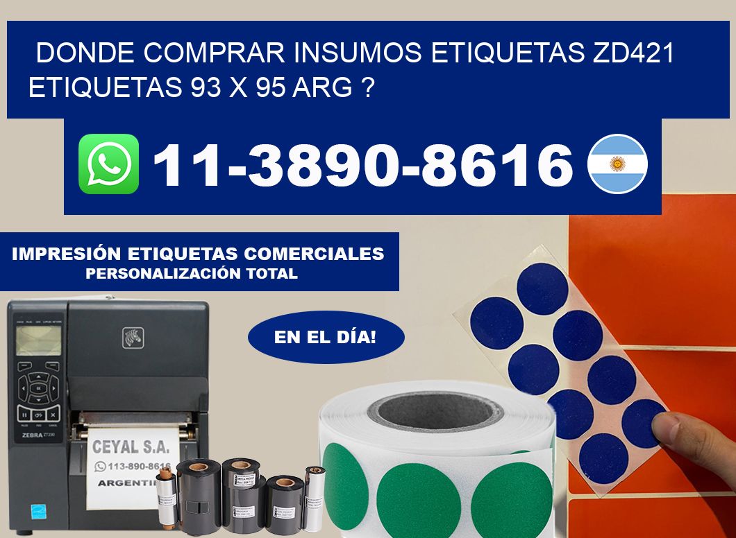 donde comprar insumos etiquetas zd421 etiquetas 93 x 95 ARG ?