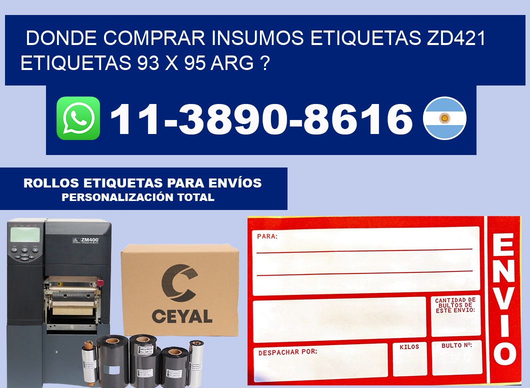 donde comprar insumos etiquetas zd421 etiquetas 93 x 95 ARG ?