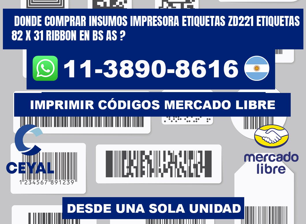 donde comprar insumos impresora etiquetas zd221 etiquetas 82 x 31 ribbon en BS AS ?