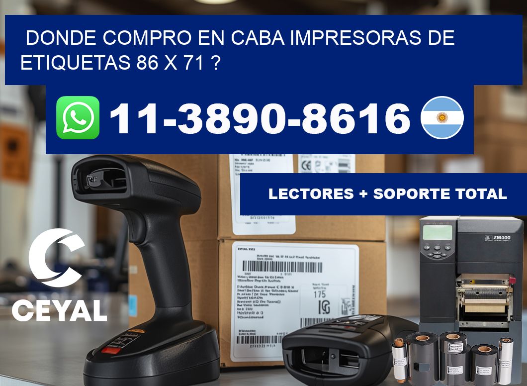 donde compro en CABA impresoras de etiquetas 86 x 71 ?