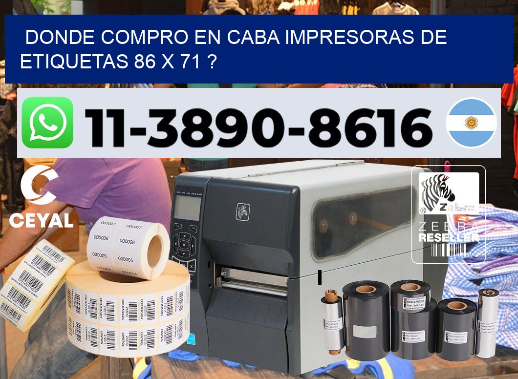 donde compro en CABA impresoras de etiquetas 86 x 71 ?