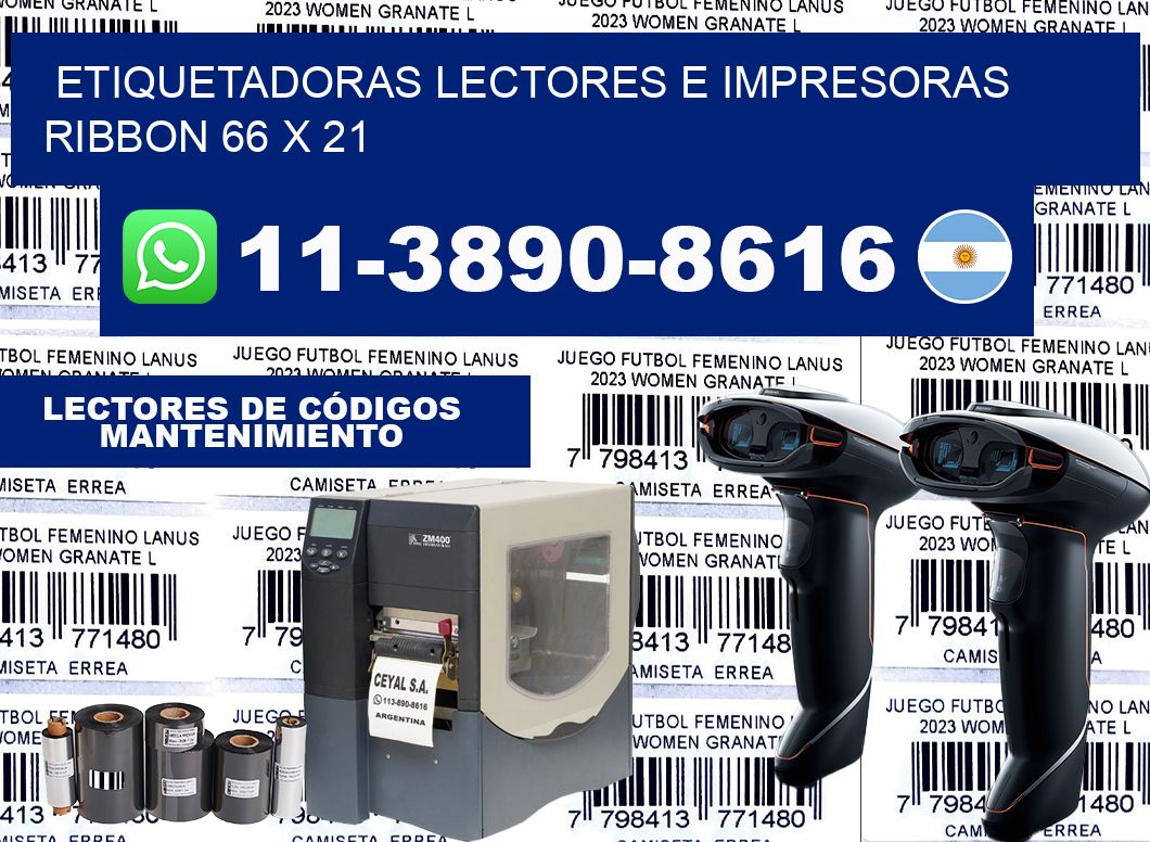 etiquetadoras lectores e impresoras ribbon 66 x 21