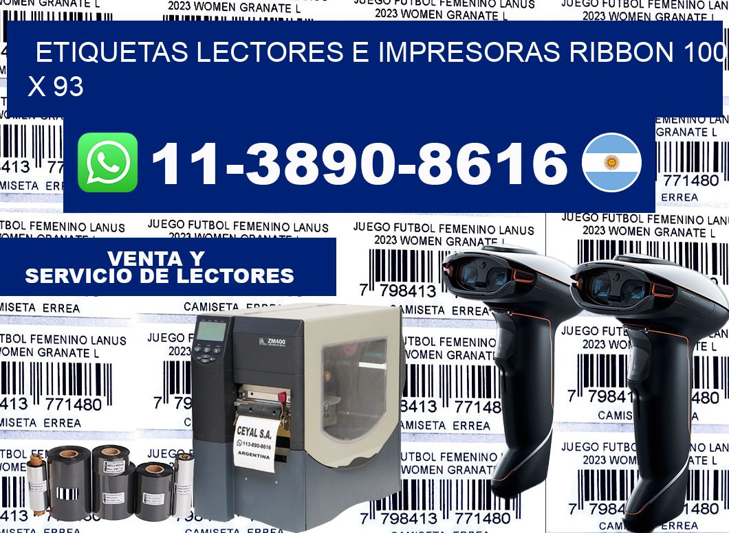 etiquetas lectores e impresoras ribbon 100 x 93