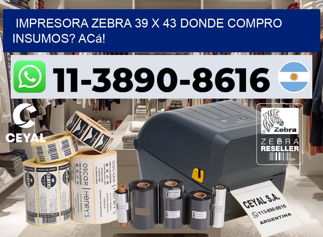 impresora zebra 39 x 43 Donde compro insumos? Acá!