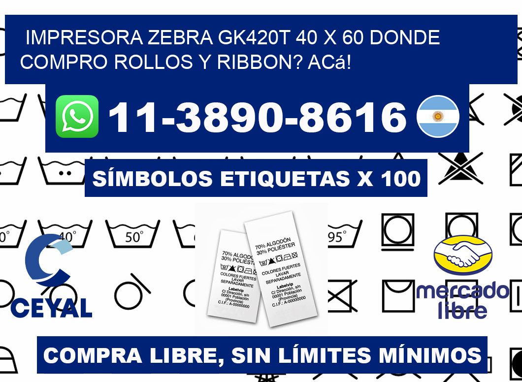 impresora zebra gk420t 40 x 60 Donde compro rollos y ribbon? Acá!