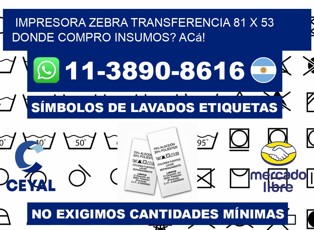 impresora zebra transferencia 81 x 53 Donde compro insumos? Acá!
