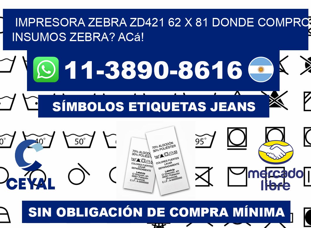 impresora zebra zd421 62 x 81 Donde compro insumos zebra? Acá!