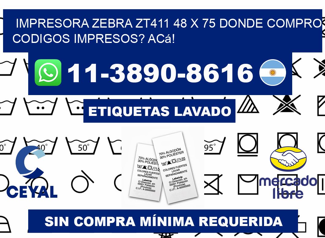 impresora zebra zt411 48 x 75 Donde compro codigos impresos? Acá!