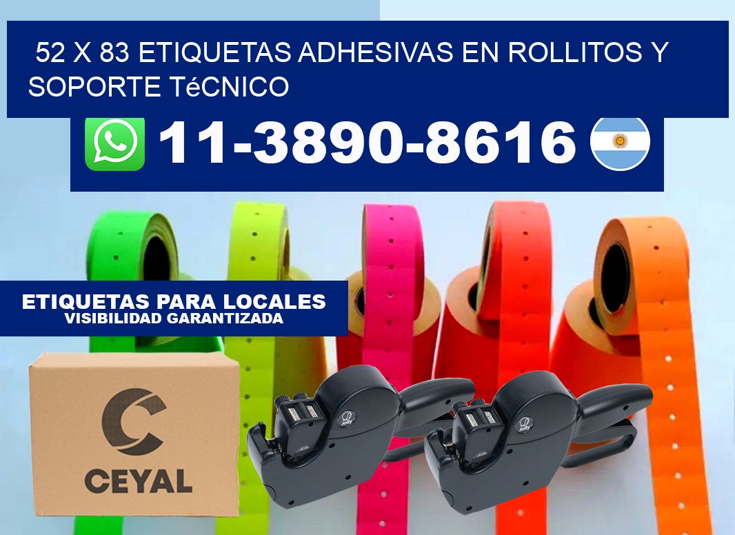 52 x 83 Etiquetas adhesivas en rollitos y soporte técnico